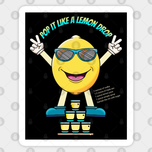 Pop It Like a Lemon Drop Sticker by Twisted Teeze 